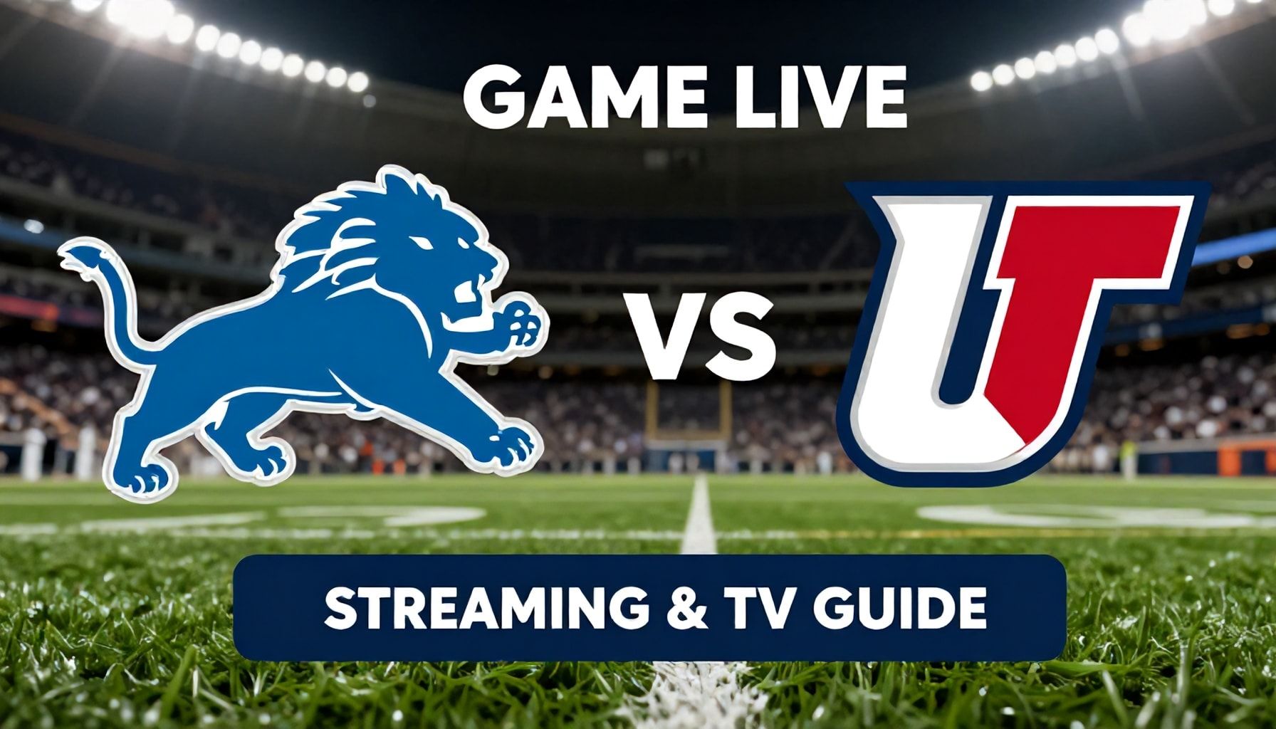 How to Watch the Lions vs. [Opponent] Game Live (Streaming & TV Guide)*