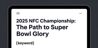 2025 NFC Championship: The Path to Super Bowl Glory
