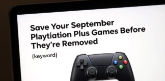 Save Your September PlayStation Plus Games Before They’re Removed