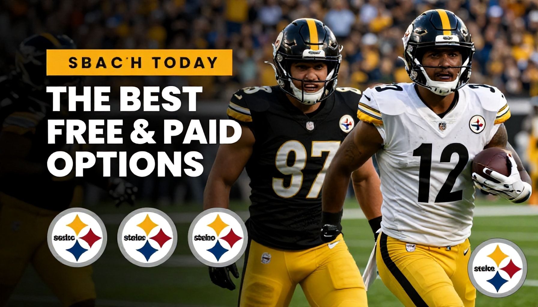 The Best Free & Paid Options to Watch the Steelers Today*
