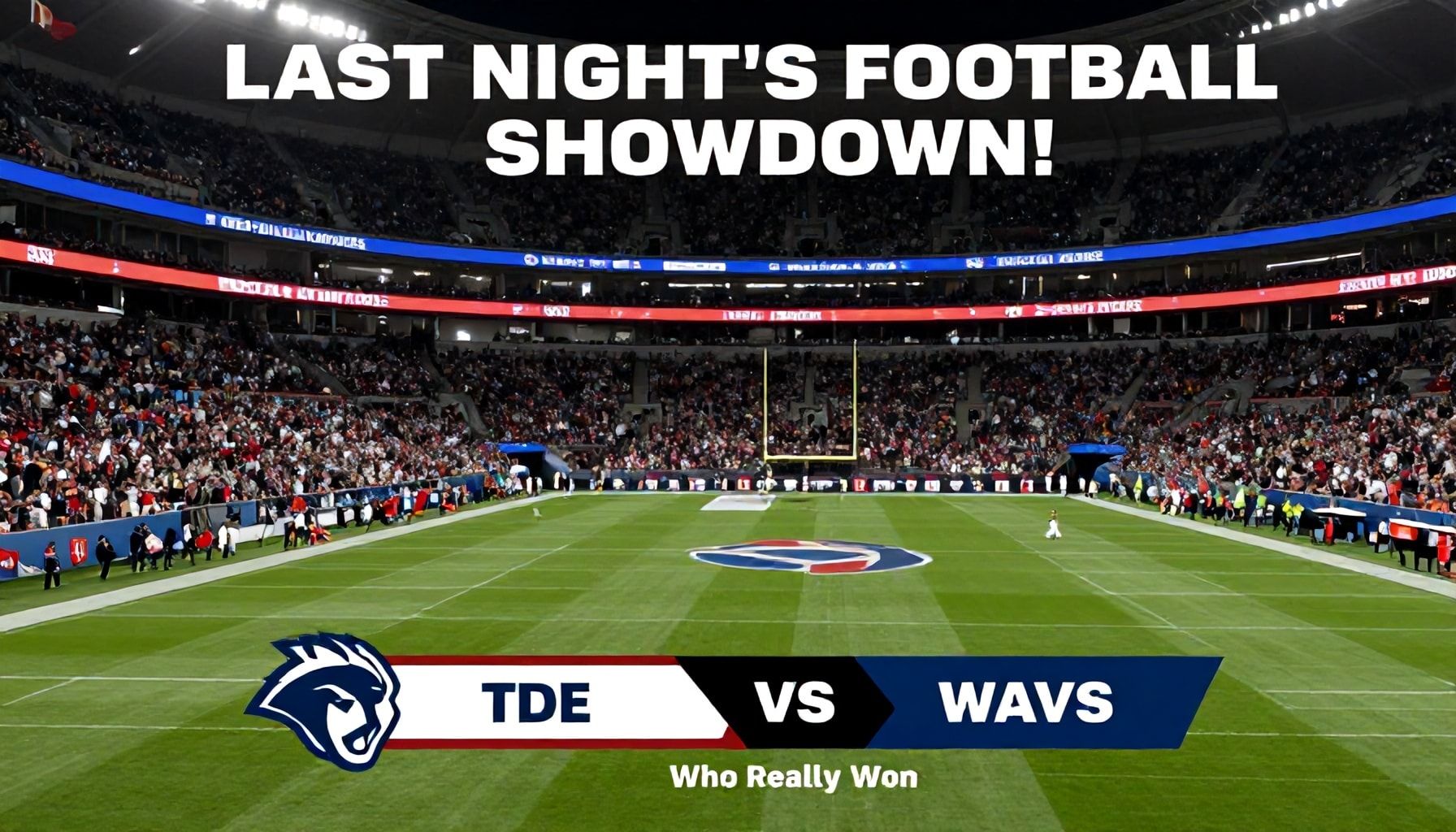 The Truth About Last Night’s Football Showdown: Who Really Won*