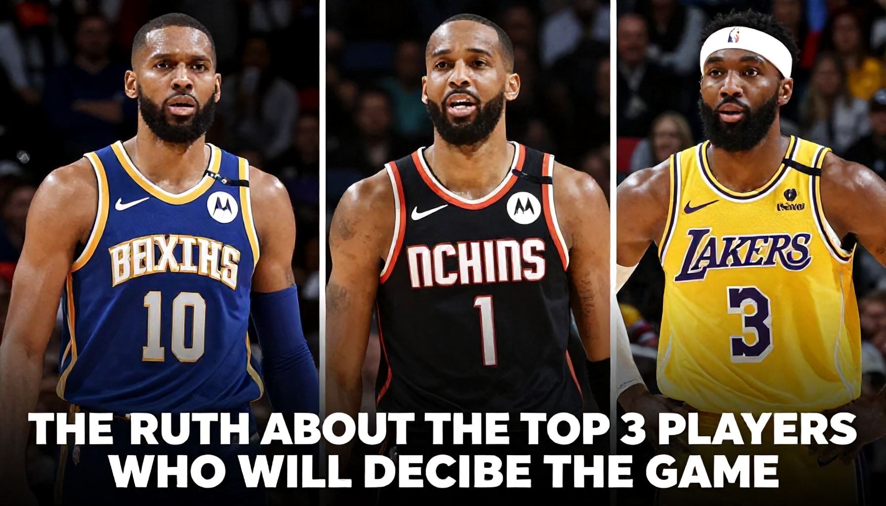 The Truth About the Top 3 Players Who Will Decide the Game*