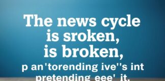 The news cycle is broken, and I'm tired of pretending it's not.